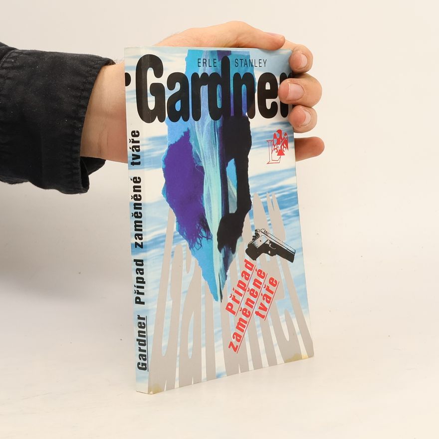 Erle Stanley Gardner Případ zaměněné tváře