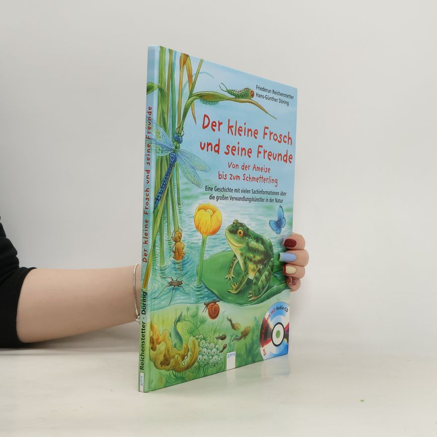 Friederun Reichenstetter Der kleine Frosch und seine Freunde, m. Audio-CD