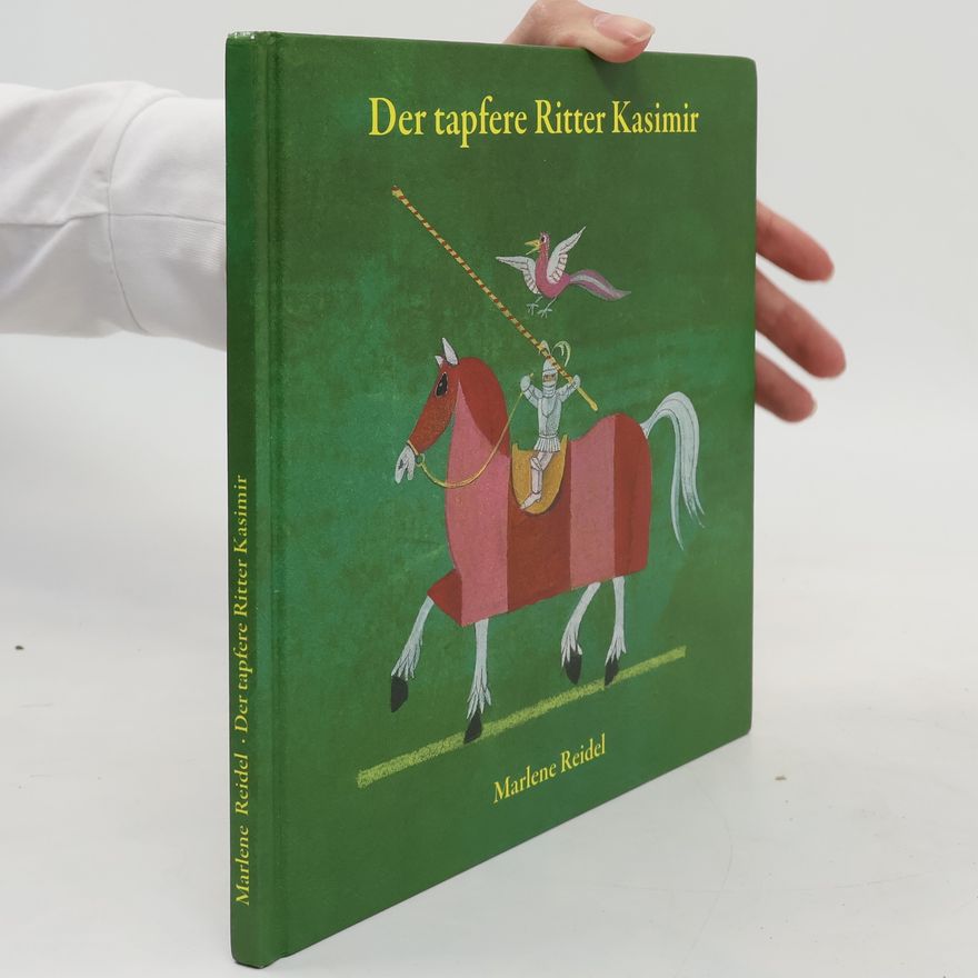 Marlene Reidel Der tapfere Ritter Kasimir
