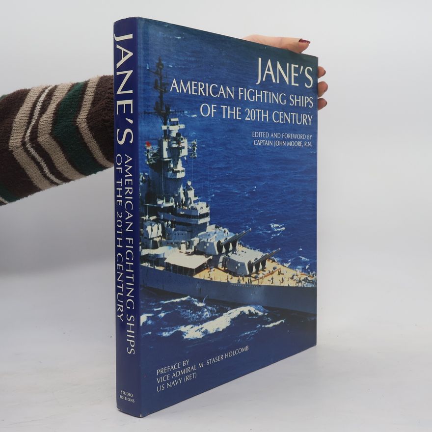 M. Staser Holcomb Jane's American Fighting Ships of the 20th Century