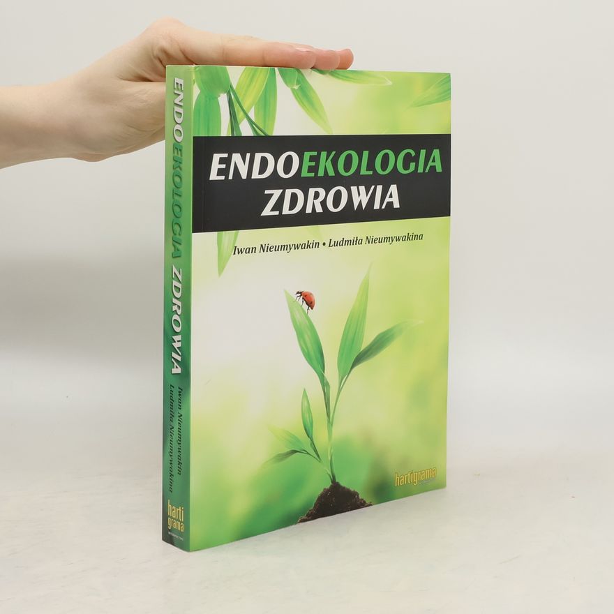 Ludmila Nieumywakina Endoekologia zdrowia