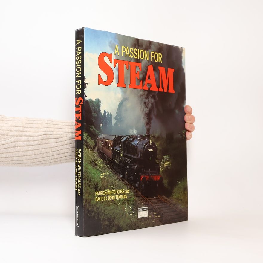 David St. John Thomas A Passion For Steam