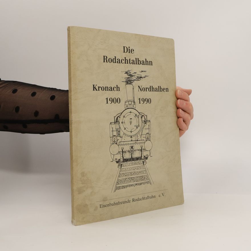 Collectif d'auteurs Die Rodachtalbahn