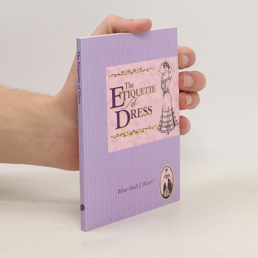 Madeleine Brant The Etiquette of Dress