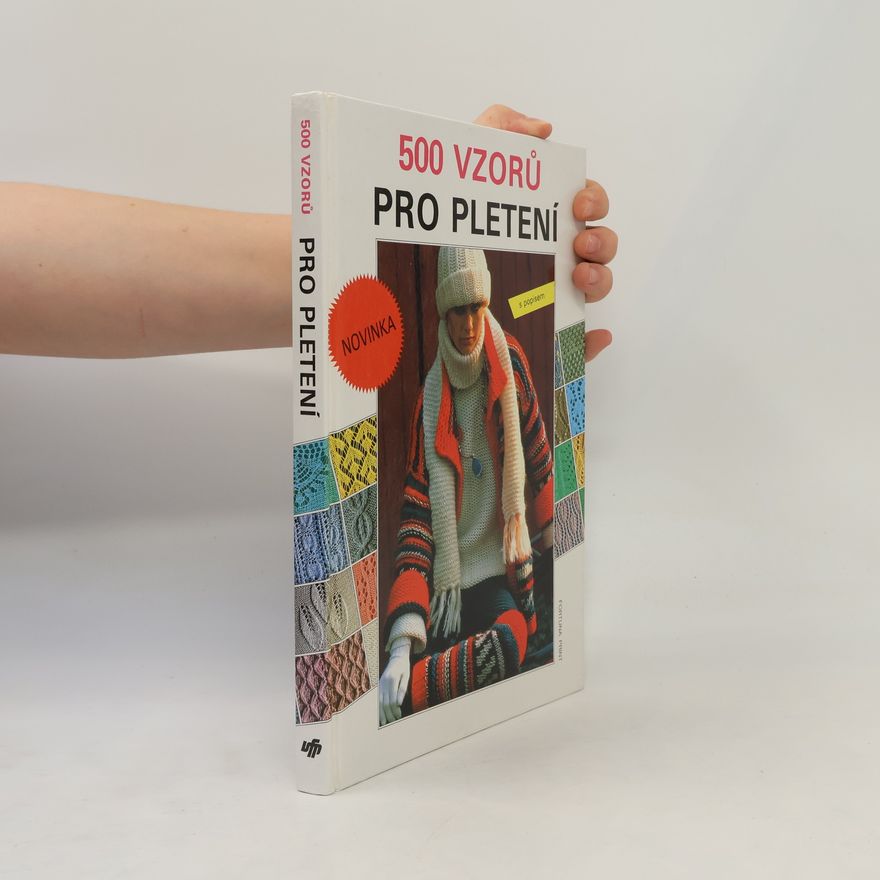 Božena Hrabětová 500 vzorů pro pletení. Pět set vzorů pro pletení.