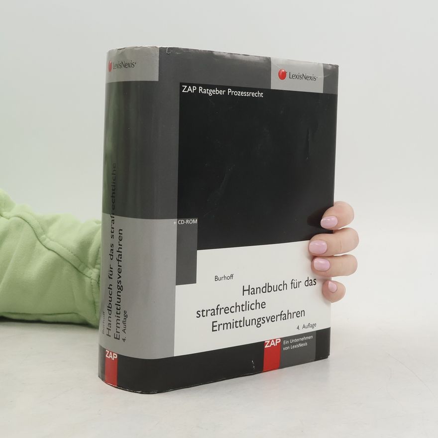 Detlef Burhoff Handbuch für das strafrechtliche Ermittlungsverfahren