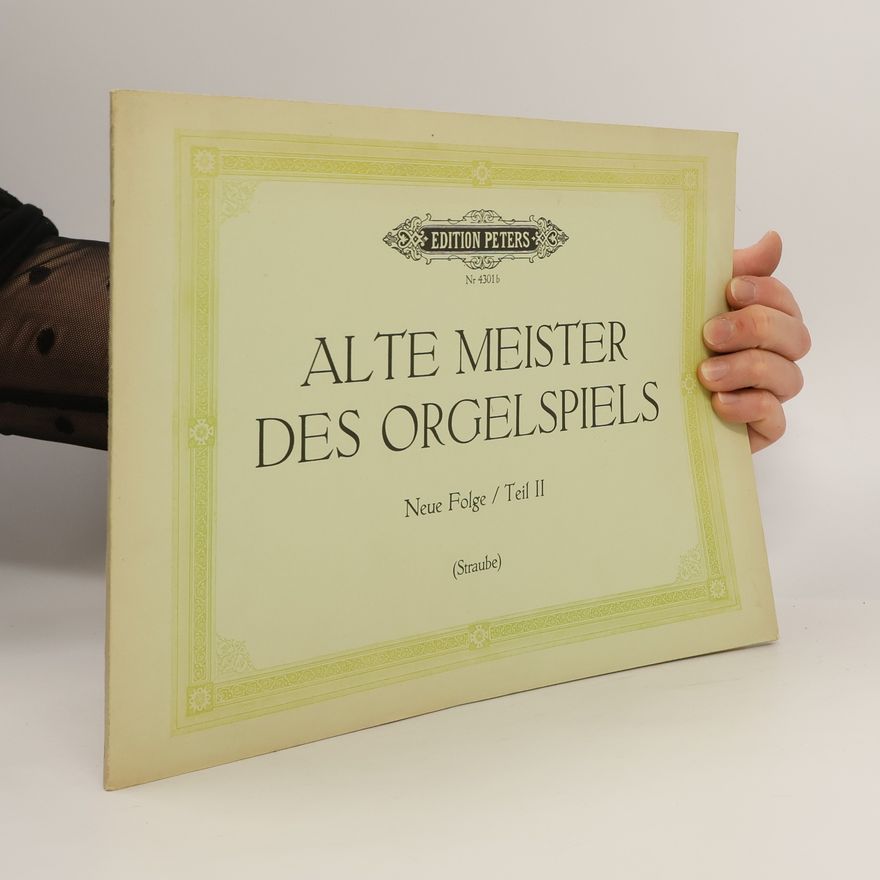 Autorenkollektiv Alte Meister des Orgelspiels. Neue Folge. Teil II