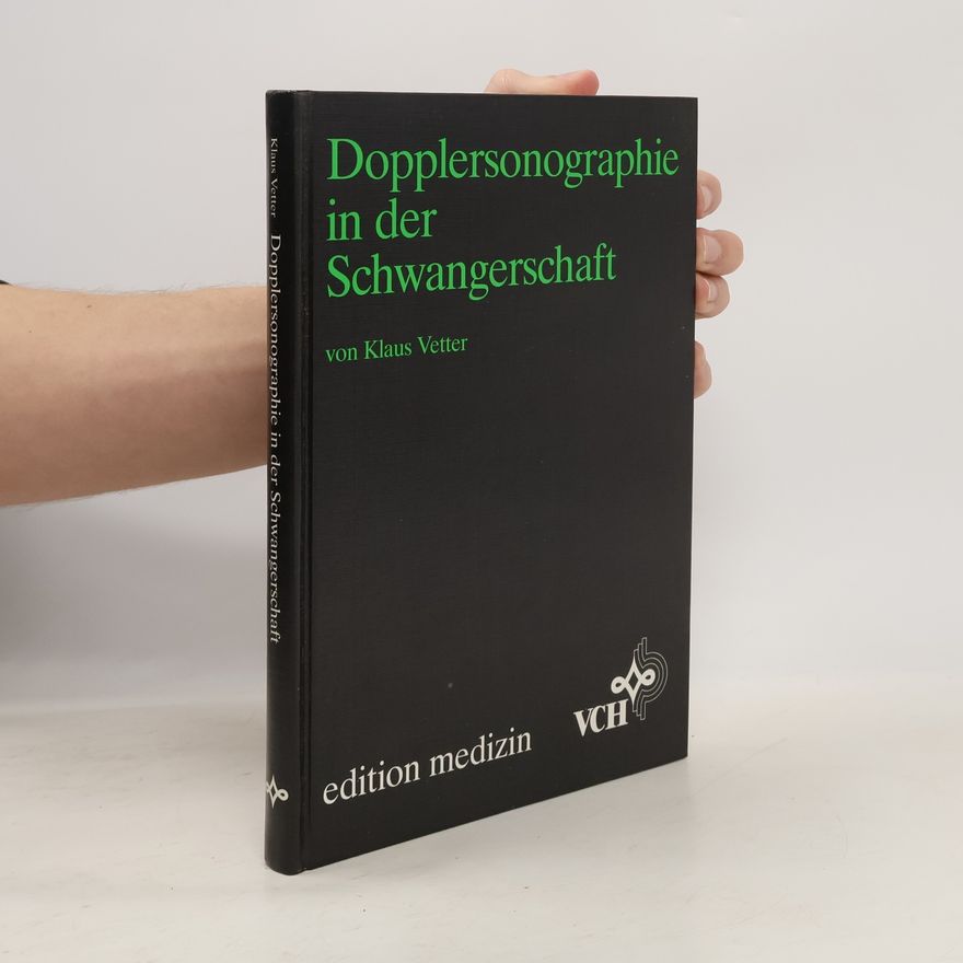 Klaus Vetter Dopplersonographie in der Schwangerschaft