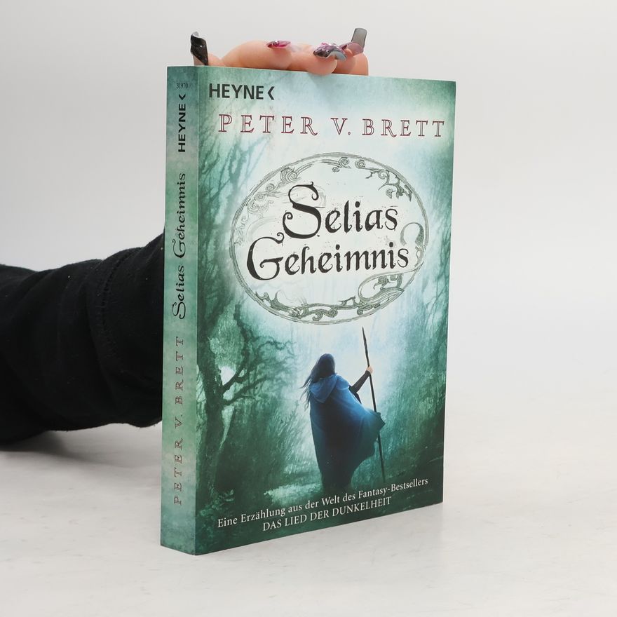 Peter V. Brett Selias Geheimnis