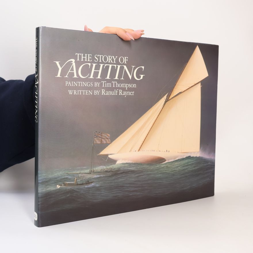 Ranulf Rayner The Story of Yachting