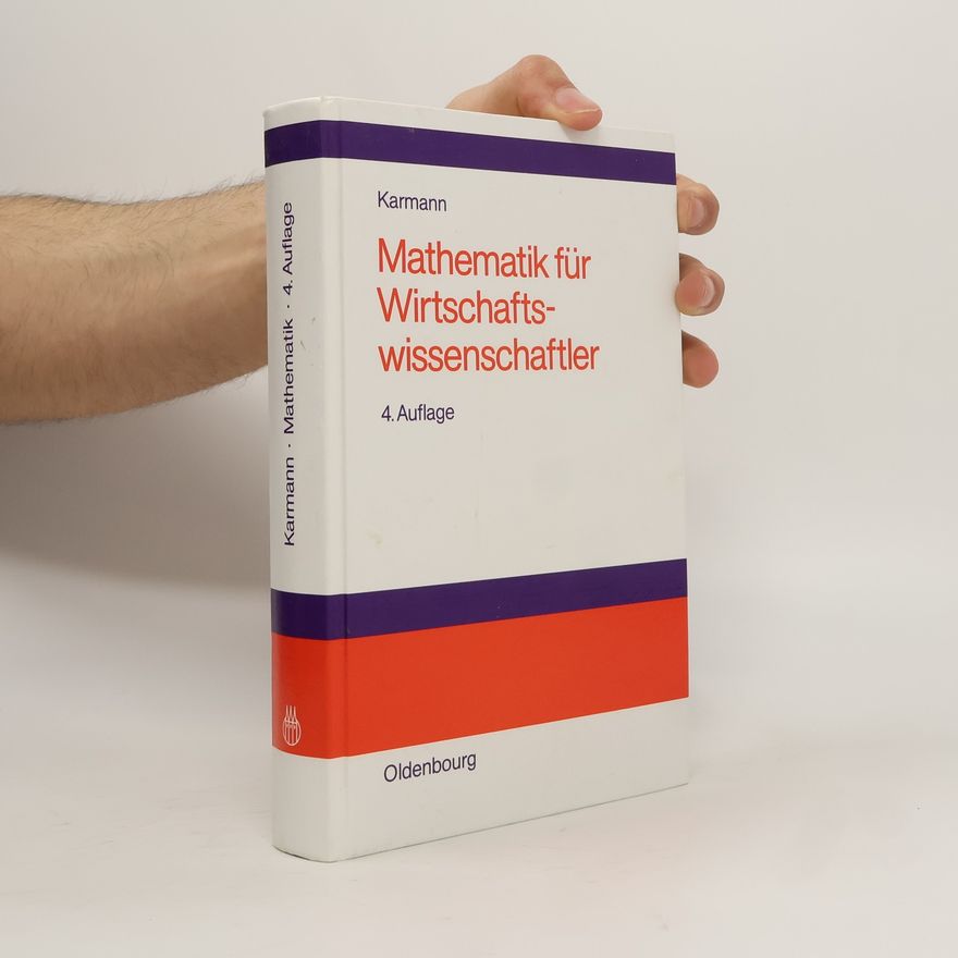 Alexander Karmann Mathematik für Wirtschaftswissenschaftler - 4. Auflage