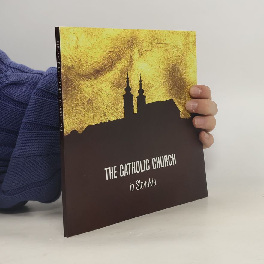 Various authors The Catholic Church in Slovakia