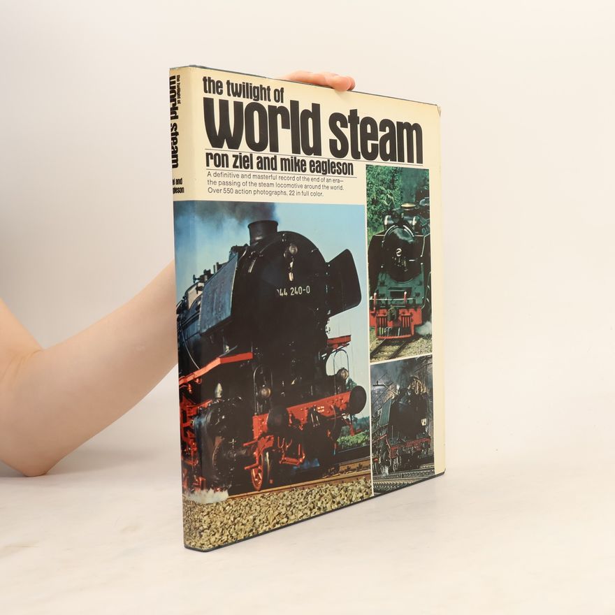 Mike Eagleson The Twilight of World Steam