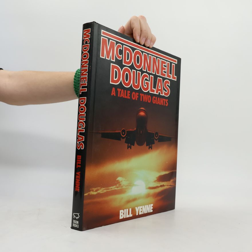 Bill Yenne McDonnell Douglas