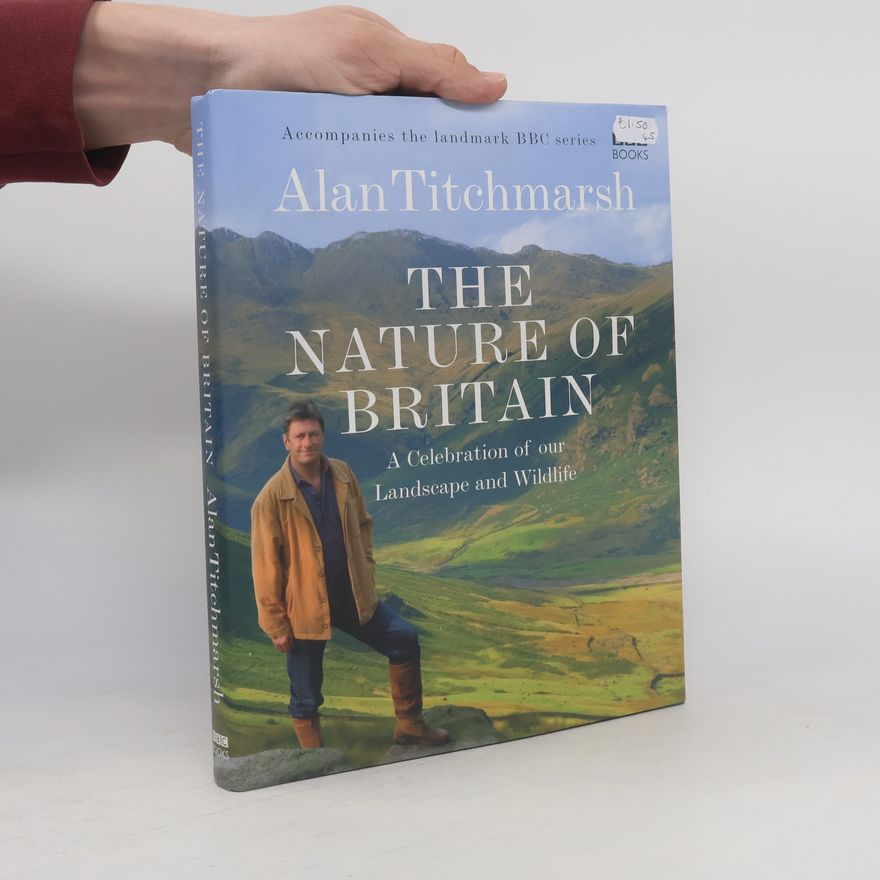 Alan Titchmarsh The Nature of Britain