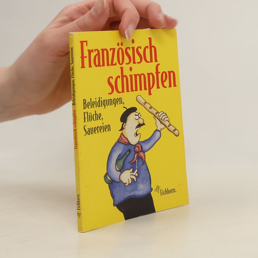 Klaus Humann Französisch schimpfen