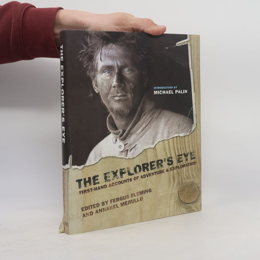 Fergus Fleming The Explorer's Eye