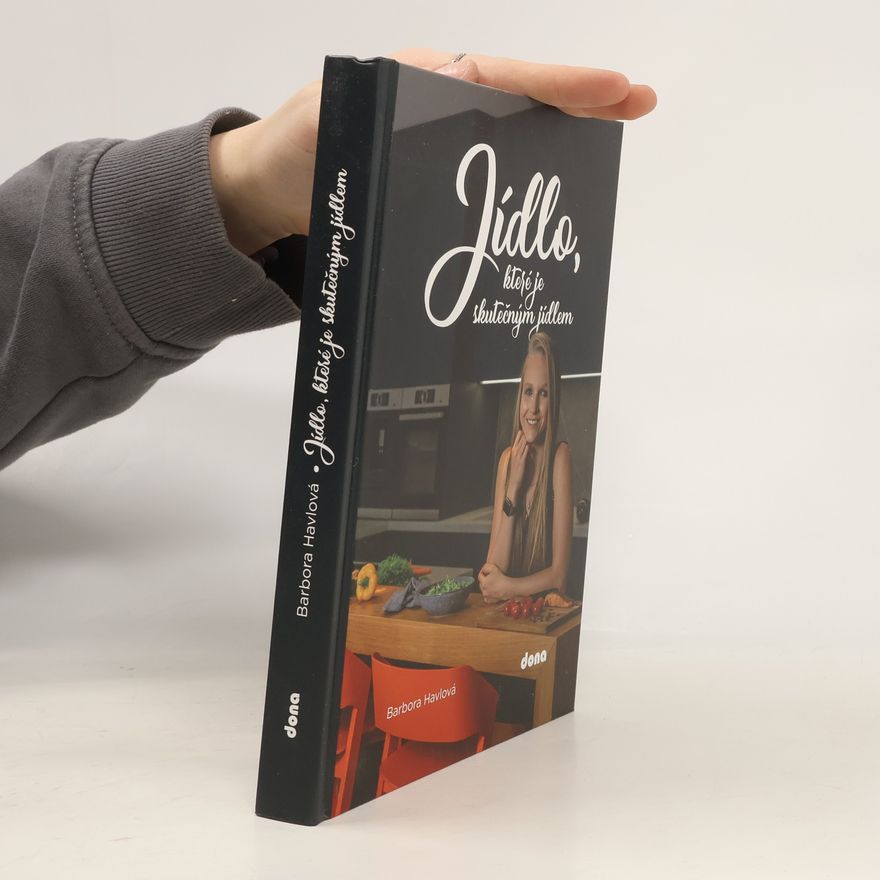 Barbora Havlová Jídlo, které je skutečným jídlem