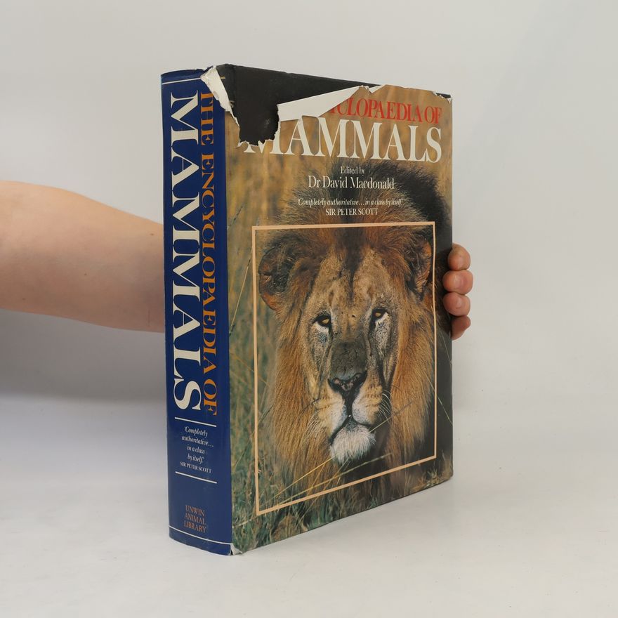David Macdonald The Encyclopaedia of Mammals