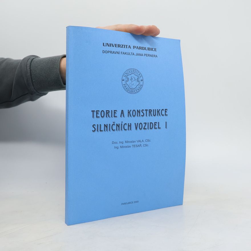 Miroslav Tesař Teorie a konstrukce silničních vozidel