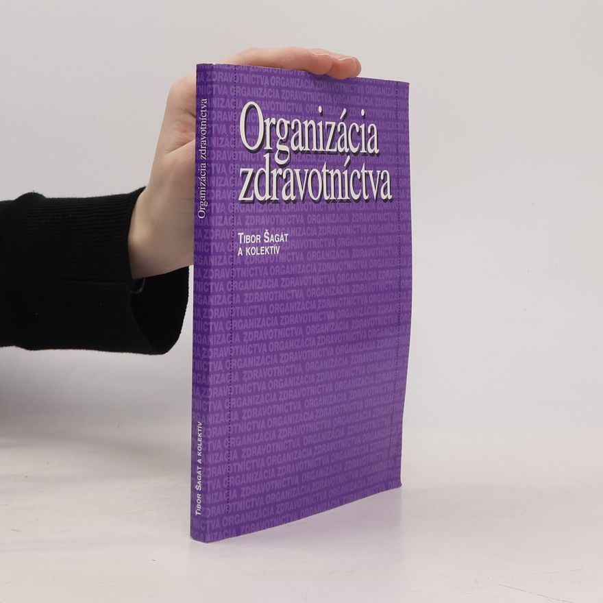 Tibor Šagát Organizácia zdravotníctva