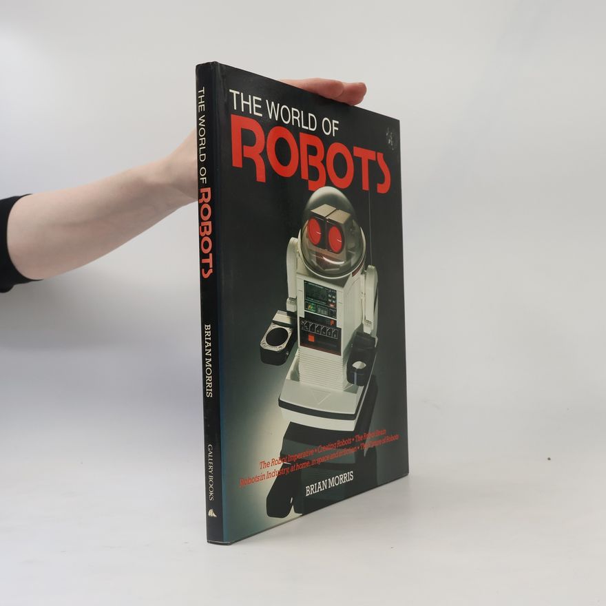 Brian Morris The World of Robots