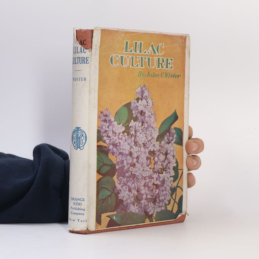 John C. Wister Lilac Culture