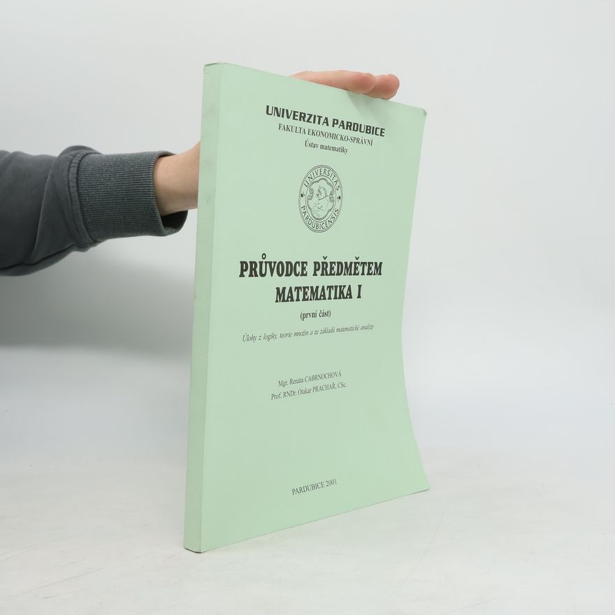 Otakar Prachař Průvodce předmětem Matematika I.