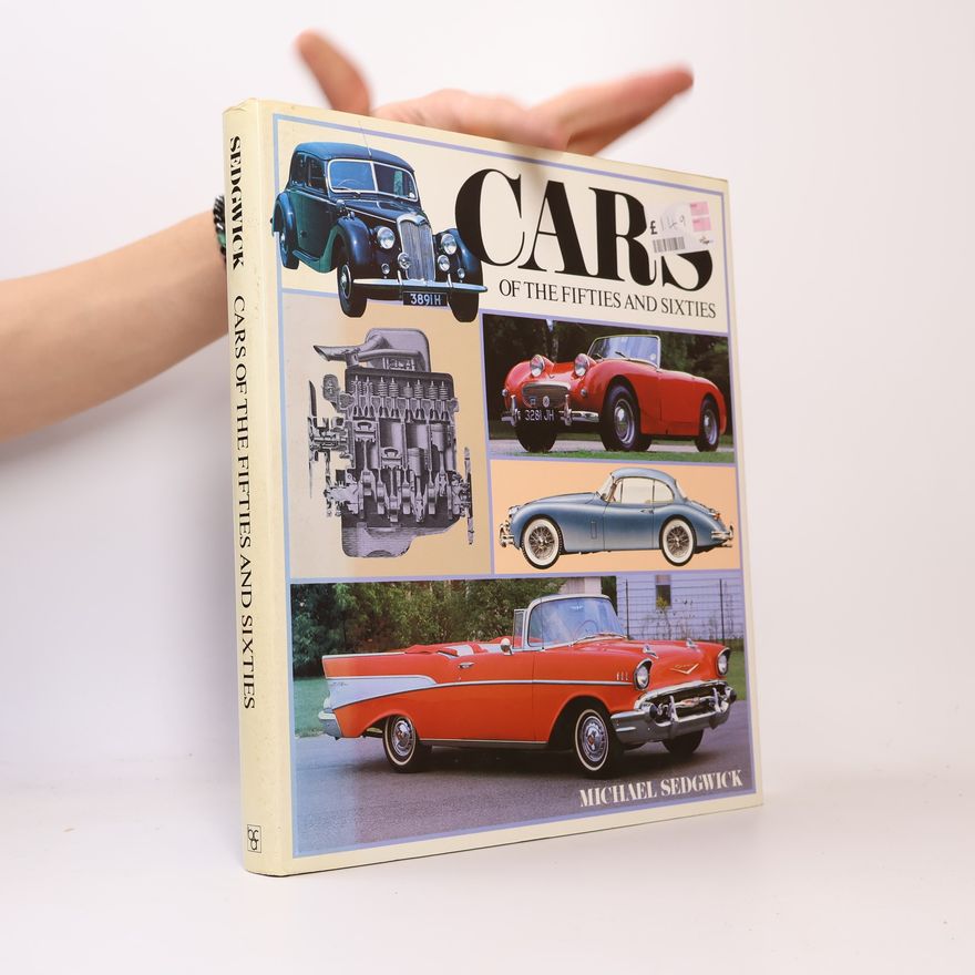 Michael Sedgwick Cars of the Fifties and Sixties