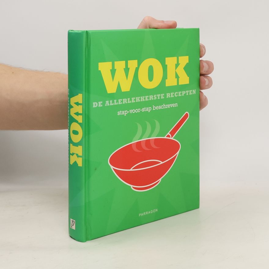 Various authors Wok, de allerlekkerste recepten