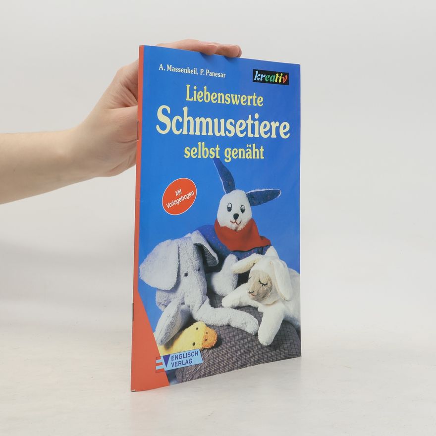 Autorenkollektiv Liebenswerte Schmusetiere selbst genäht