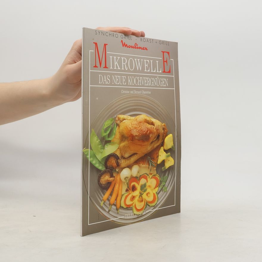 Autorenkollektiv Mikrowelle - das neue Kochvergnügen