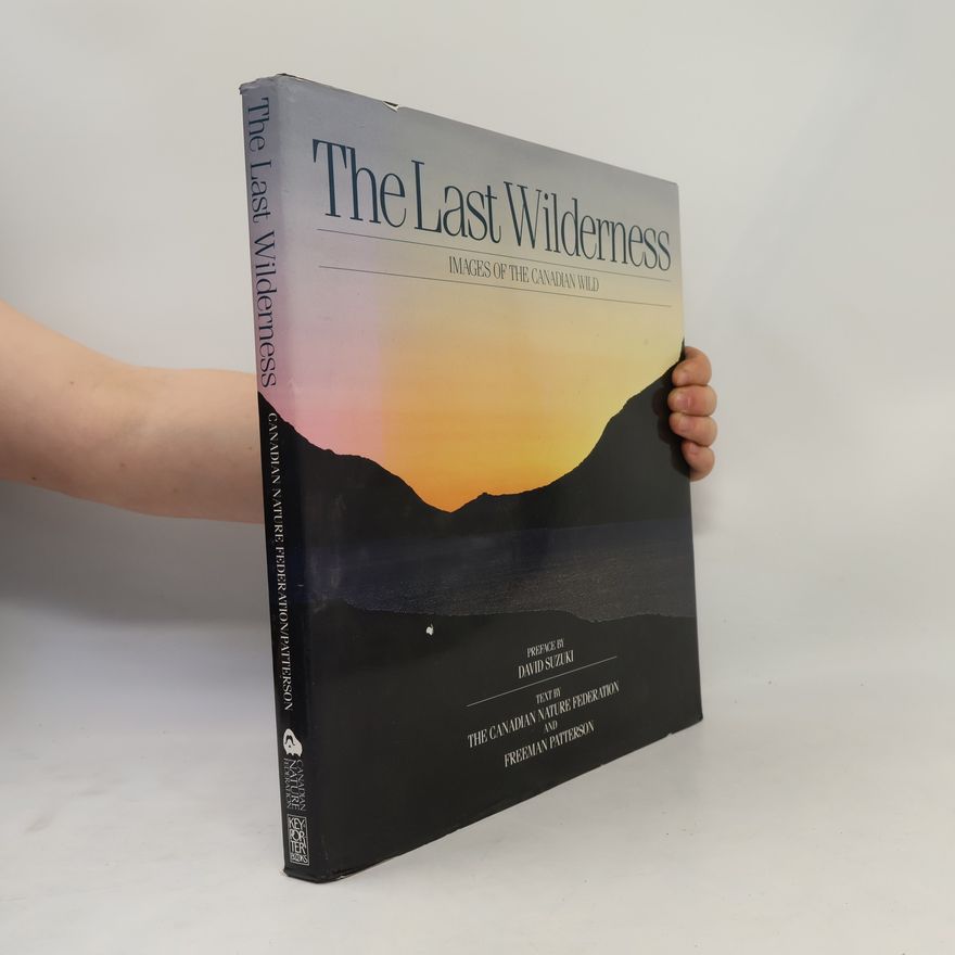 Canadian Nature Federation The Last Wilderness