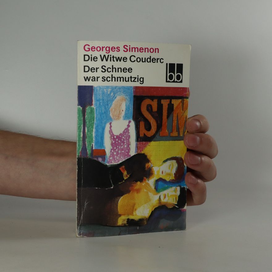 Georges Simenon Die Witwe Couderc. Der Schnee war schmutzig
