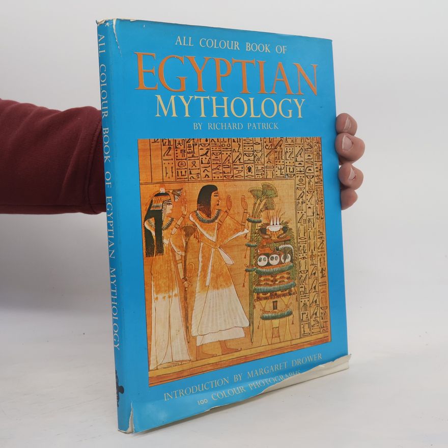 Margaret Drower All Colour Book of Egyptian Mythology