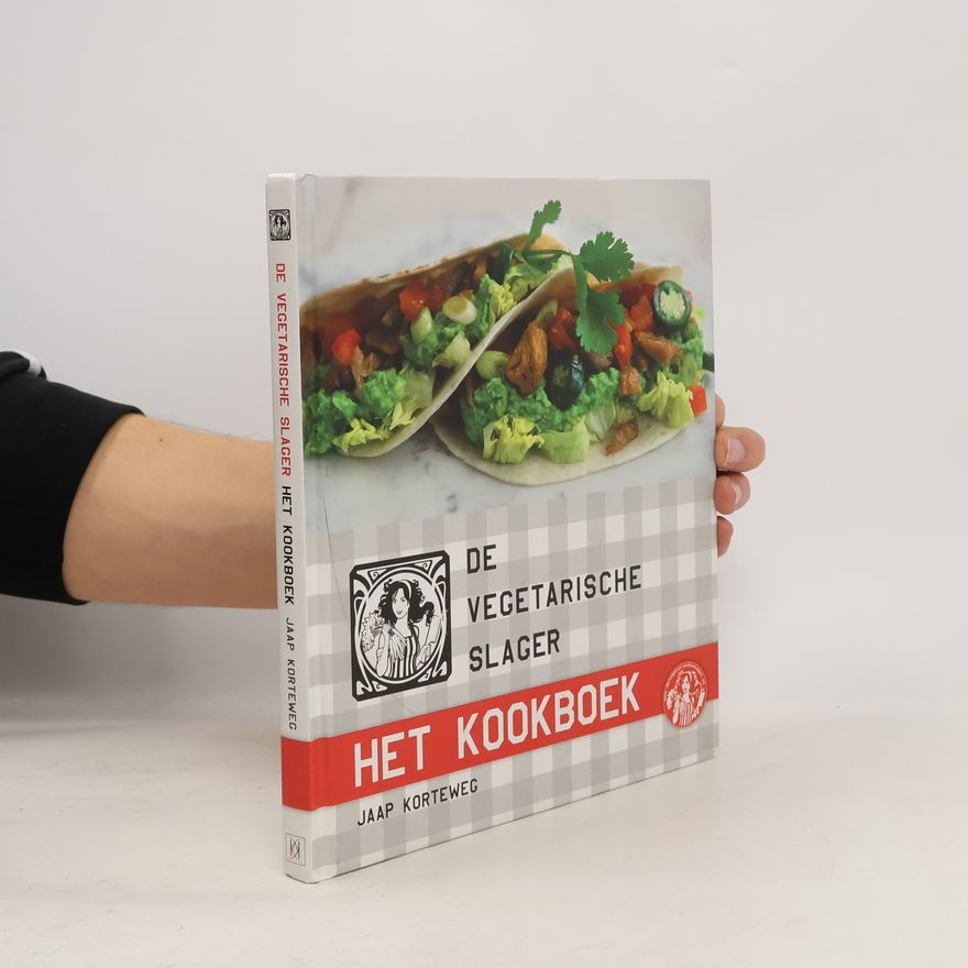Jaap Korteweg De vegetarische slager - het kookboek / druk 1