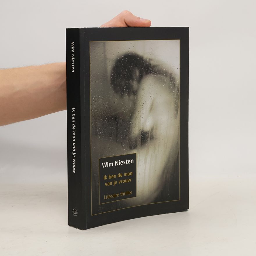 Wim J. T. Niesten Ik ben de man van je vrouw / druk 1