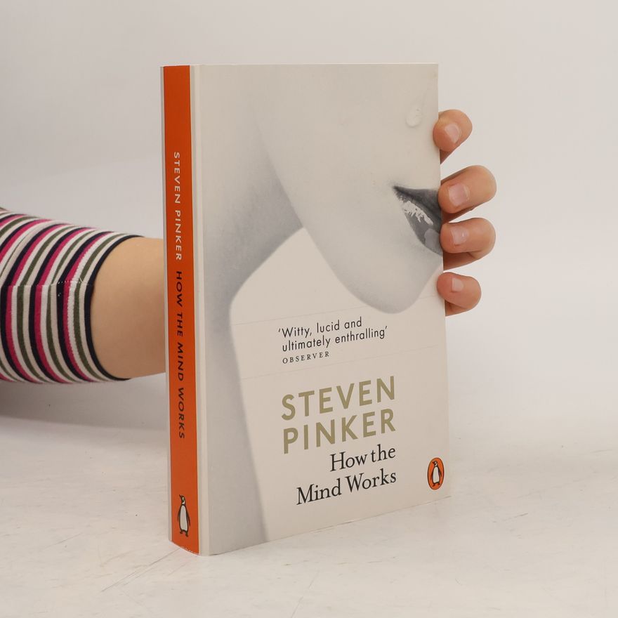 Steven Pinker How the Mind Works