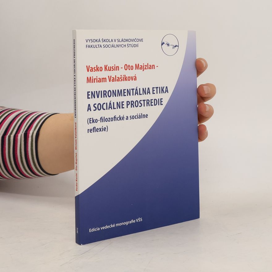 Miriam Valašíková Enviromentálna etika a sociálne prostredie