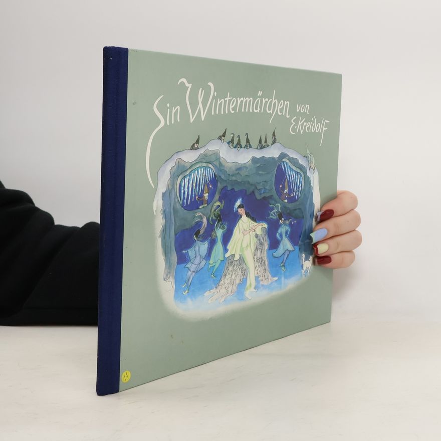 Ernst Kreidolf Ein Wintermärchen