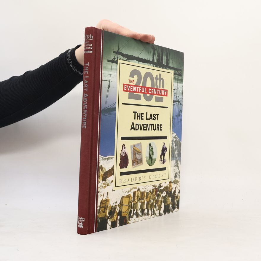 Robert Sackville-West The 20th Eventful Century: The Last Adventure
