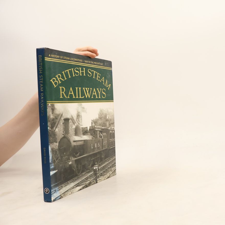 David Ross British Steam Railways