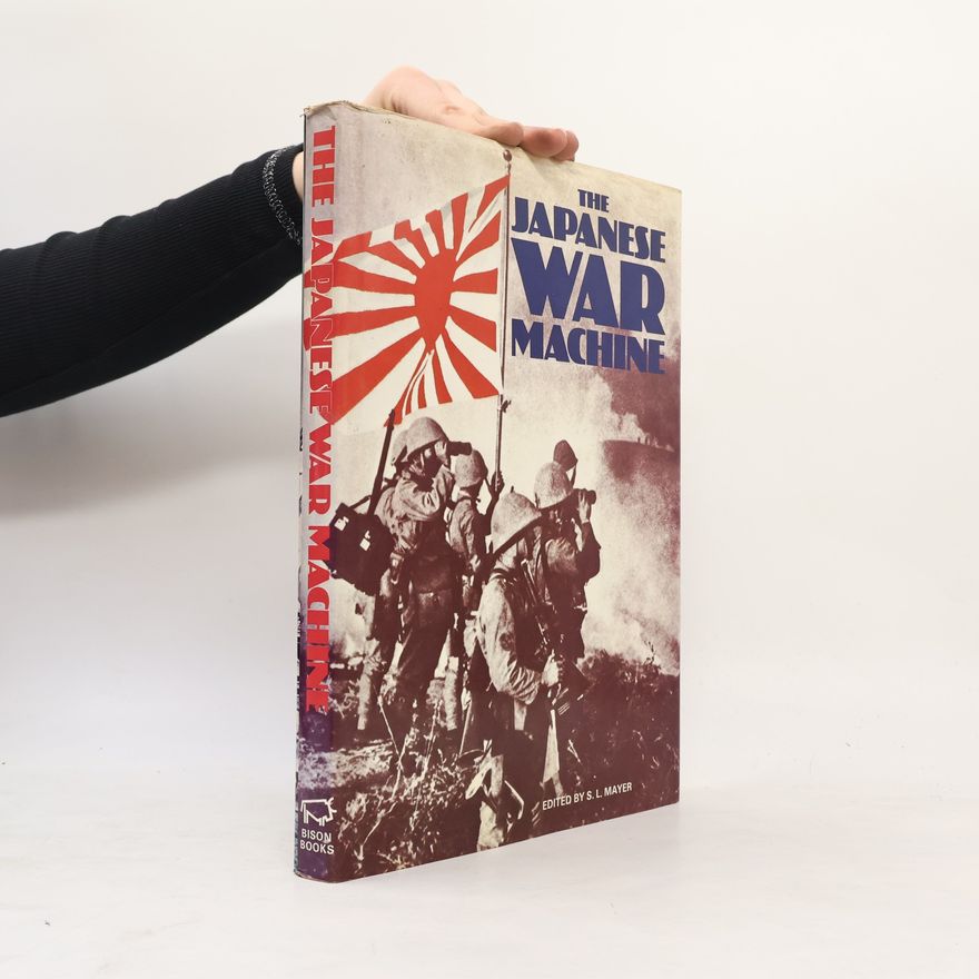 Ronald Heiferman The Japanese War Machine