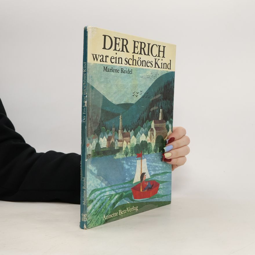 Marlene Reidel Der Erich war ein schönes Kind