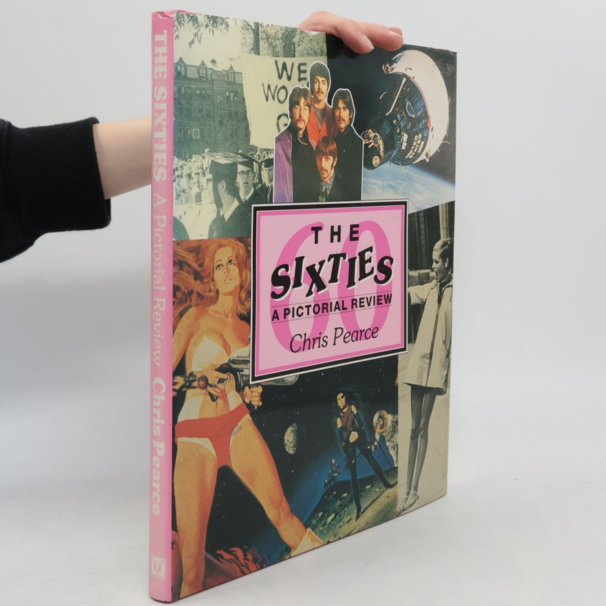 Christopher Pearce The Sixties