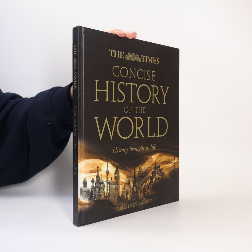 Geoffrey Parker Concise History of the World