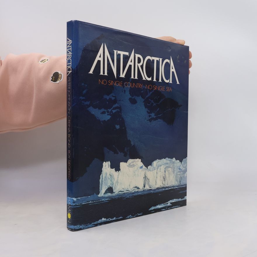 Roy Siegfried Antarctica - No Single Country, No Single Sea