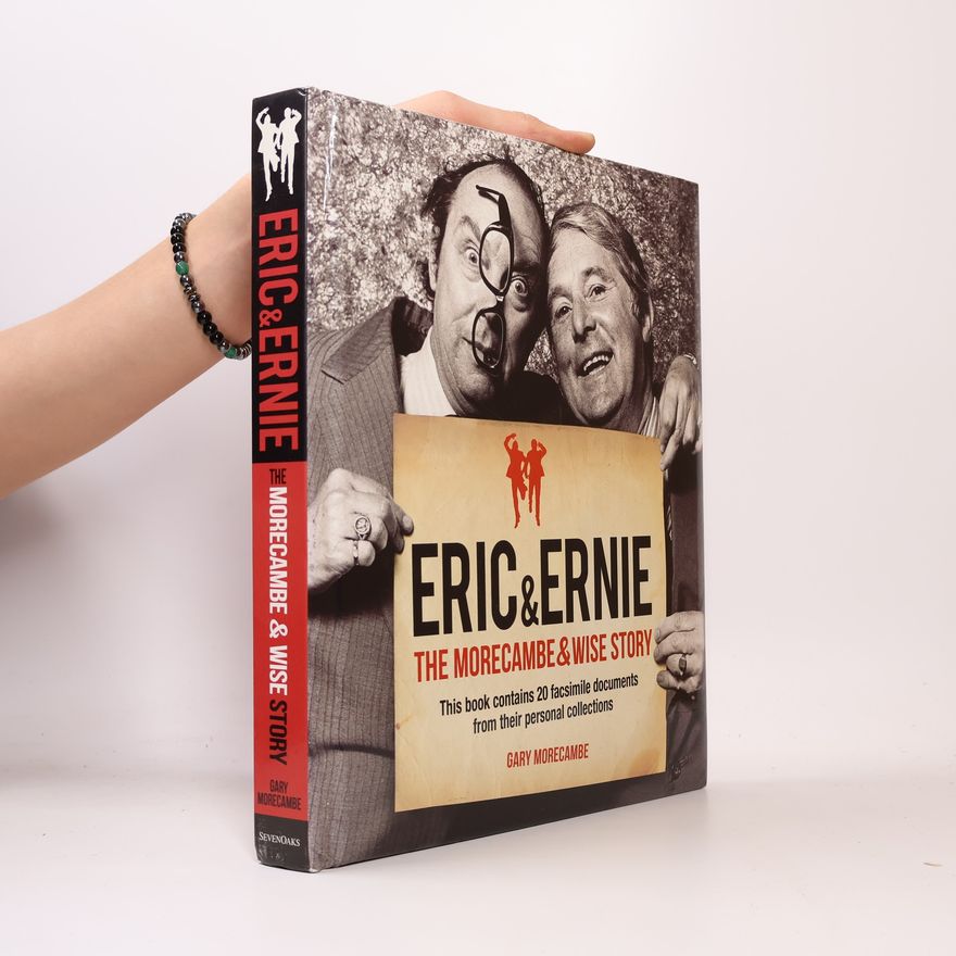Gary Morecambe Eric & Ernie, The Morecambe & Wise Story