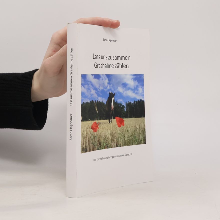 Sarah Hagenauer Lass uns zusammen Grashalme zählen