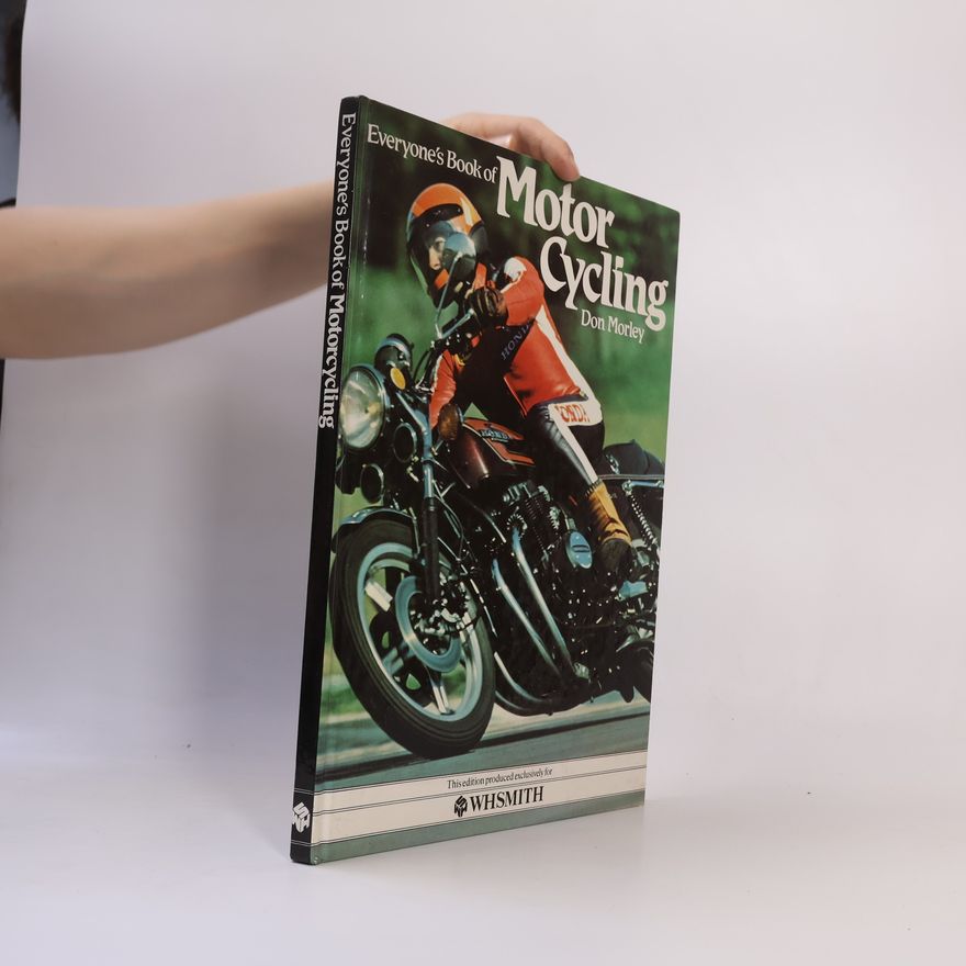 Don Morley Everyone’s Book of Motor Cycling